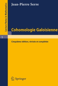 Immagine di copertina: Cohomologie Galoisienne 5th edition 9783540580027