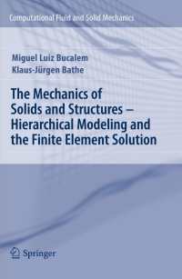 Omslagafbeelding: The Mechanics of Solids and Structures - Hierarchical Modeling and the Finite Element Solution 9783642266836