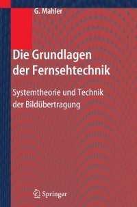 Cover image: Die Grundlagen der Fernsehtechnik 9783540219002