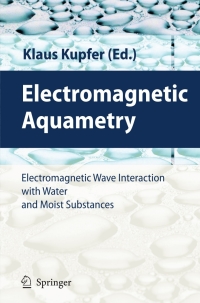صورة الغلاف: Electromagnetic Aquametry 1st edition 9783540222224