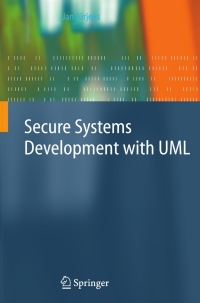 Cover image: Secure Systems Development with UML 9783540007012