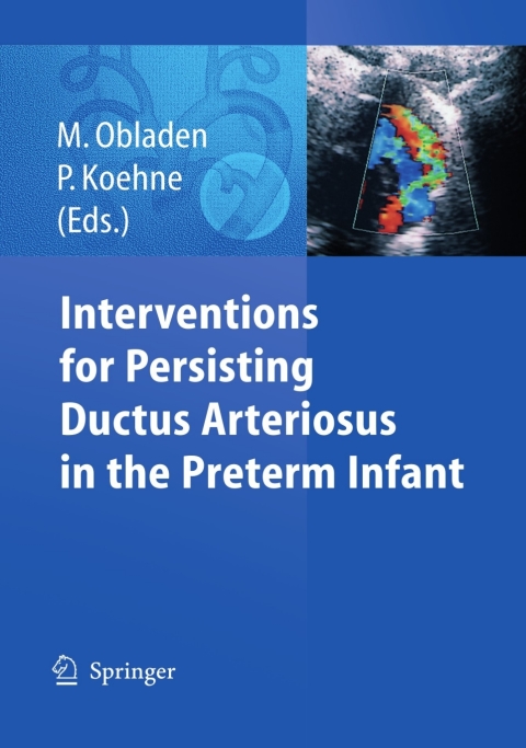 Interventions for Persisting Ductus Arteriosus in the Preterm Infant, 1st Edition - FULL INSTANT DOWNLOAD | PDF DOCX EPUB