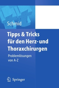 Imagen de portada: Tipps und Tricks für den Herz- und Thoraxchirurgen 9783540214410