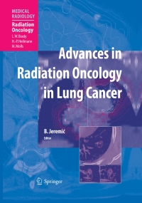صورة الغلاف: Advances in Radiation Oncology in Lung Cancer 1st edition 9783540005223