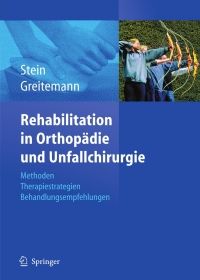 صورة الغلاف: Rehabilitation in Orthopädie und Unfallchirurgie 1st edition 9783540200086