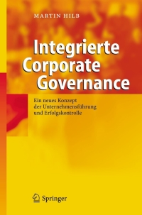 صورة الغلاف: Integrierte Corporate Governance 9783540212331