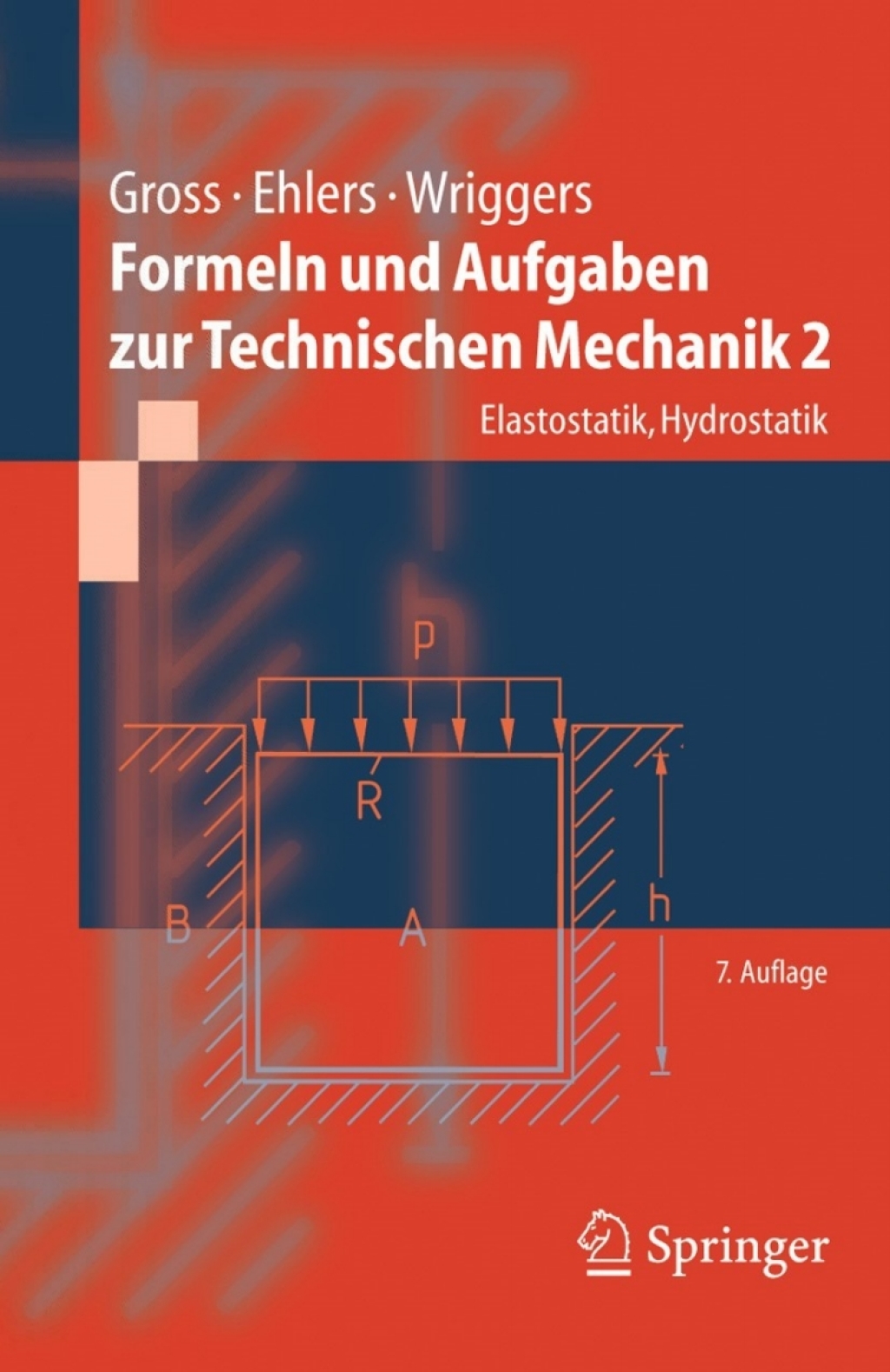Formeln und Aufgaben zur Technischen Mechanik 2 Elastostatik, Hydrostatik 7th Edition