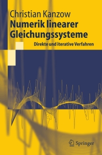 Cover image: Numerik linearer Gleichungssysteme: Direkte und iterative Verfahren 9783540206545