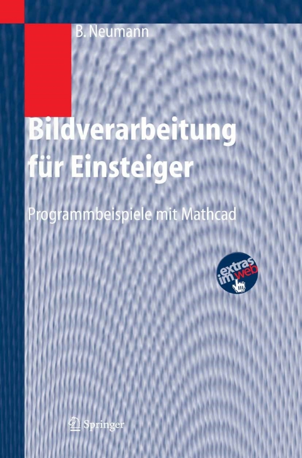 Bildverarbeitung für Einsteiger Programmbeispiele mit Mathcad