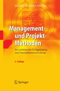 Cover image: Management- und Projekt-Methoden 3rd edition 9783540229124