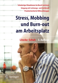 Cover image: Stress, Mobbing und Burn-out am Arbeitsplatz 3rd edition 9783540221791