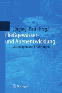 Cover image: Fließgewässer- und Auenentwicklung 1st edition 9783540214151