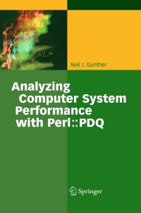 صورة الغلاف: Analyzing Computer System Performance with Perl::PDQ 9783540208655