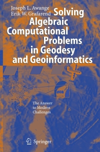 Titelbild: Solving Algebraic Computational Problems in Geodesy and Geoinformatics 9783540234258