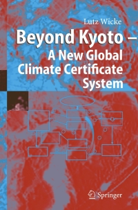 表紙画像: Beyond Kyoto - A New Global Climate Certificate System 9783540224822