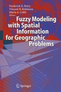 表紙画像: Fuzzy Modeling with Spatial Information for Geographic Problems 1st edition 9783540237136