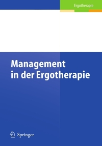 Omslagafbeelding: Management in der Ergotherapie 1st edition 9783540212249