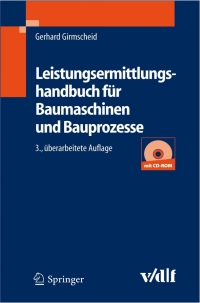 表紙画像: Leistungsermittlungshandbuch für Baumaschinen und Bauprozesse 3rd edition 9783540225089