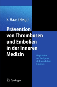 表紙画像: Prävention von Thrombosen und Embolien in der Inneren Medizin 1st edition 9783540225638