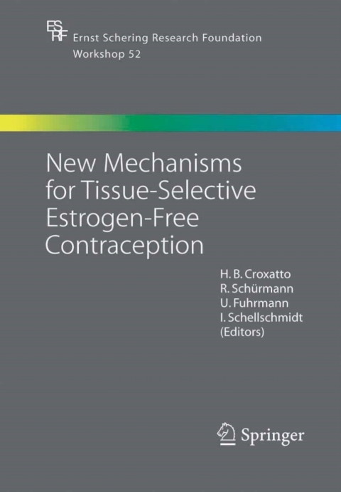 New Mechanisms for Tissue-Selective Estrogen-Free Contraception, 1st Edition - FULL INSTANT DOWNLOAD | PDF DOCX EPUB