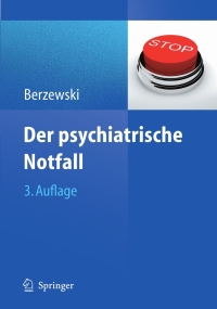 Imagen de portada: Der psychiatrische Notfall 3rd edition 9783540272427