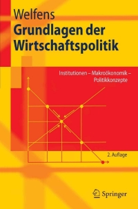 Titelbild: Grundlagen der Wirtschaftspolitik 2nd edition 9783540212126