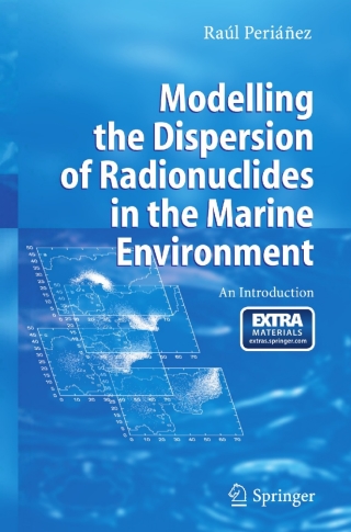Omslagafbeelding: Modelling the Dispersion of Radionuclides in the Marine Environment 9783540248750