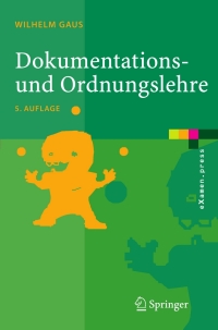 Cover image: Dokumentations- und Ordnungslehre 5th edition 9783540238188