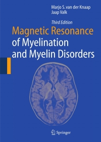 Cover image: Magnetic Resonance of Myelination and Myelin Disorders 3rd edition 9783540222866