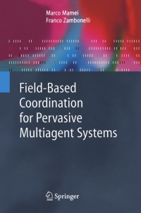 صورة الغلاف: Field-Based Coordination for Pervasive Multiagent Systems 9783540279686