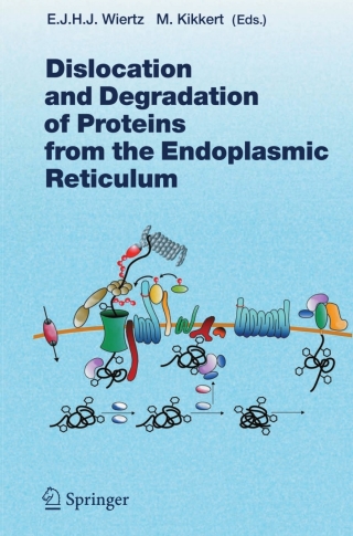 Cover image: Dislocation and Degradation of Proteins from the Endoplasmic Reticulum 1st edition 9783540280064