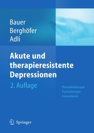 Imagen de portada: Akute und therapieresistente Depressionen 2nd edition 9783540406174