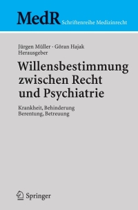 Cover image: Willensbestimmung zwischen Recht und Psychiatrie 1st edition 9783540259220