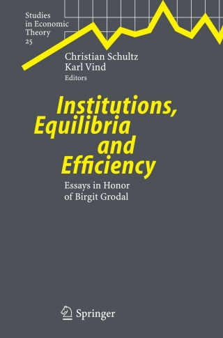 Imagen de portada: Institutions, Equilibria and Efficiency 1st edition 9783540281603