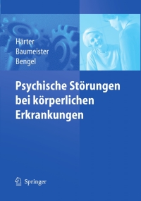 Cover image: Psychische Störungen bei körperlichen Erkrankungen 1st edition 9783540254553