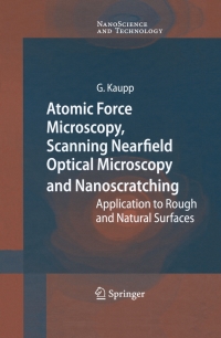 صورة الغلاف: Atomic Force Microscopy, Scanning Nearfield Optical Microscopy and Nanoscratching 9783642066634