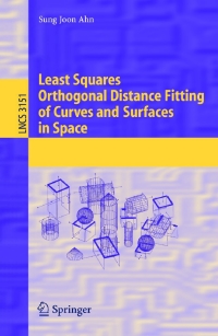 Cover image: Least Squares Orthogonal Distance Fitting of Curves and Surfaces in Space 9783540239666