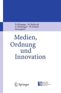 Imagen de portada: Medien, Ordnung und Innovation 1st edition 9783540291572