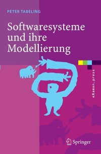 表紙画像: Softwaresysteme und ihre Modellierung 9783540258285