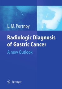 صورة الغلاف: Radiologic Diagnosis of Gastric Cancer 9783540291206