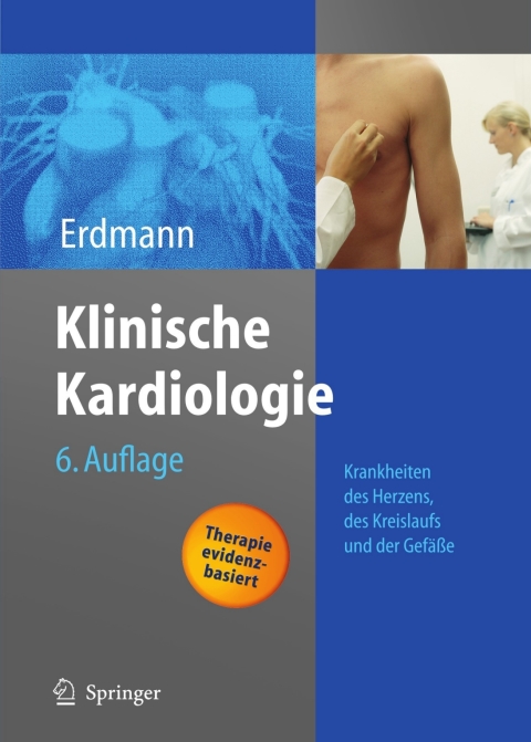 Klinische Kardiologie: Krankheiten des Herzens, des Kreislaufs und der herznahen Gefäße, 6th Edition - FULL INSTANT DOWNLOAD | PDF DOCX EPUB