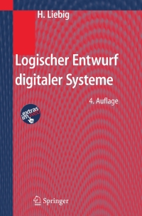 Cover image: Logischer Entwurf digitaler Systeme 4th edition 9783540260264