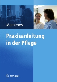 صورة الغلاف: Praxisanleitung in der Pflege 9783540294696