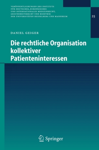 Cover image: Die rechtliche Organisation kollektiver Patienteninteressen 9783540295891