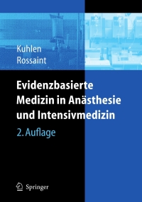 表紙画像: Evidenzbasierte Medizin in Anästhesie und Intensivmedizin 2nd edition 9783540296331