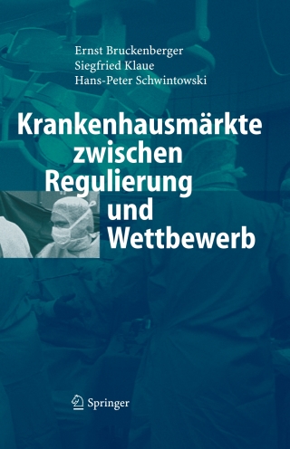Cover image: Krankenhausmärkte zwischen Regulierung und Wettbewerb 9783540300649