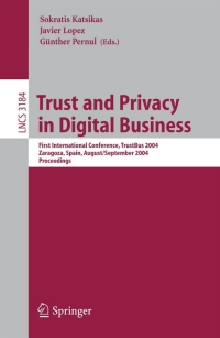 Cover image: Trust and Privacy in Digital Business 1st edition 9783540229193