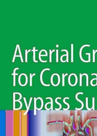 صورة الغلاف: Arterial Grafting for Coronary Artery Bypass Surgery 2nd edition 9783540300830