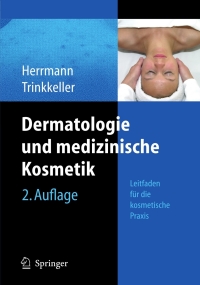 Titelbild: Dermatologie und medizinische Kosmetik 2nd edition 9783540300939