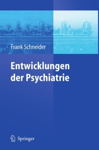 Cover image: Entwicklungen der Psychiatrie 1st edition 9783540300991